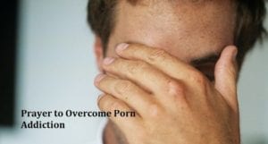 prayer-to-stop-porn-addiction