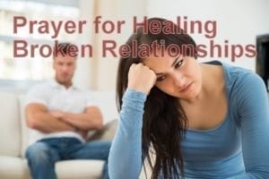 prayer for healing broken relationships